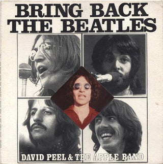 David Peel & The Apple Band- Bring Back The Beatles