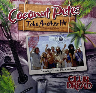 Coconut Pete (Bill Paxton / Club Dread)- Take Another Hit (Blue & Cream Split)