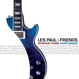 Les Paul & Friends- American Made, World Played