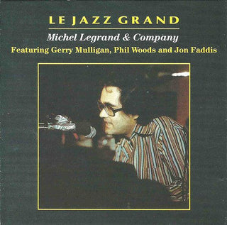 Michel Legrand & Company- Le Jazz Grand