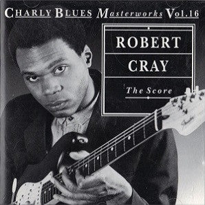 Robert Cray- The Score