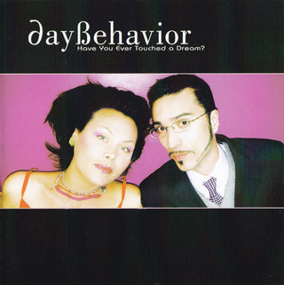 DayBehavior- Have You Ever Touched A Dream? (2xCD)