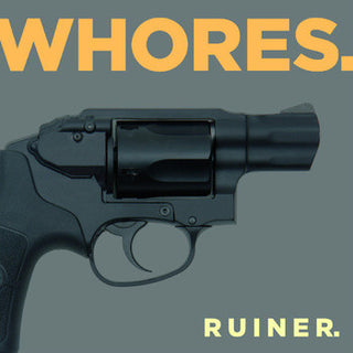 Whores- Ruiner (Clear W/ Gold Haze)