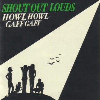 Shout Out Louds- Howl Howl Gaff Gaff