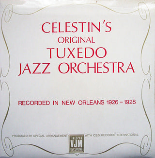 Celestin's Original Tuxedo Jazz Orchestra- Celestin's Original Tuxedo Jazz Orchestra
