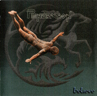 Pendragon- Believe