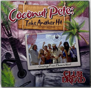 Coconut Pete (Club Dread Soundtrack)- Take Another Hit (Vinyl Color Unknown)(Sealed)