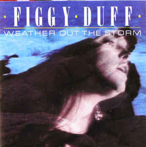 Figgy Duff- Weather Out The Storm
