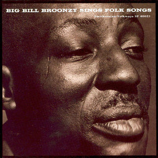 Big Bill Broonzy- Sings Folk Songs