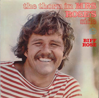 Biff Rose- The Thorn In Mrs. Rose's Side