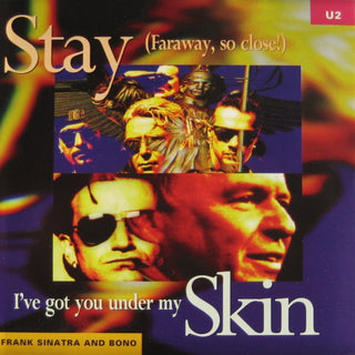 U2/ Frank Sinatra & Bono- Stay (Faraway, So Close)/ I've Got You Under My Skin