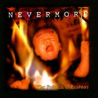 Nevermore- The Politics of Ecstasy