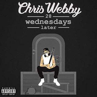 Chris Webby- 28 Wednesdays Later