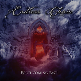 Endless Chain- Forthcoming Past