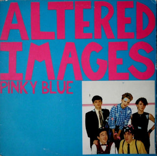 Altered Images- Pinky Blue