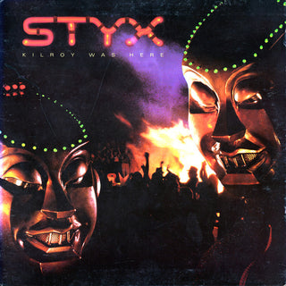 Styx- Kilroy Was Here