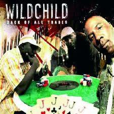 Wildchild- Jack Of All Trades