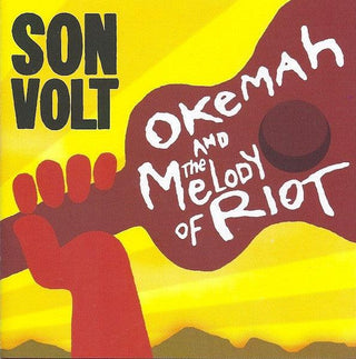 Son Volt- Okemah And The Melody Of Riot