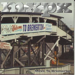 MXPX- Move To Bremerton