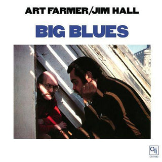 Art Farmer/ Jim Hall- Big Blues (2017 180g Reissue)