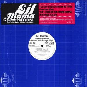 Lil Mama- Shawty Get Loose (12")