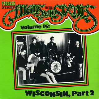 Various- Highs In The Mid Sixties Volume 15: Wisconsin Part 2