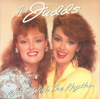 The Judds- Rockin' With The Rhythm