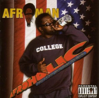 Afroman- Afroholic: The Even Better Times