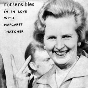Notsensibles- I'm In Love With Margaret Thatcher