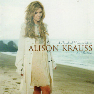 Alison Krauss- A Hundred Miles Or More- A Collection