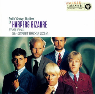 Harpers Bizarre- Feelin' Groovy: The Best Of Harpers Bizarre (Featuring 59th Street Bridge Song)