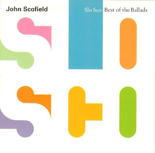 John Scofield- Slo Sho: Best Of The Ballads