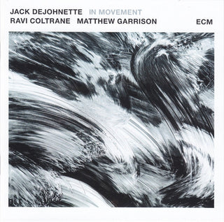 Dejohnette/Coltrane/Garrison- In Movement