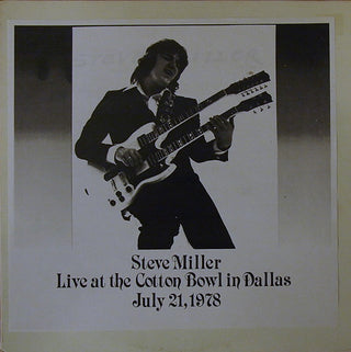 Steve Miller- Live At The Cotton Bowl In Dallas June 21, 1978 (Unofficial)