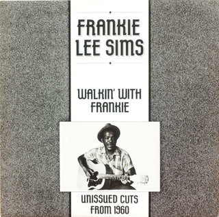 Frankie Lee Sims- Walkin' With Frankie: Unissued Cuts From 1960