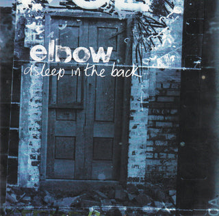 Elbow- Asleep In The Back