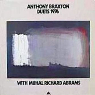 Anthony Braxton w/ Muhal Richard Abrams- Duets 1976