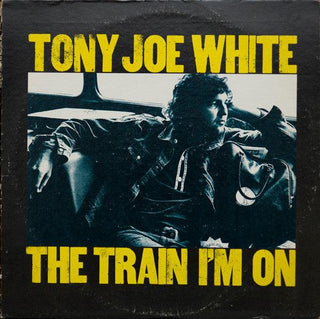 Tony Joe White- The Train I'm On