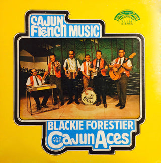 Blackie Forestier And The Cajun Aces- Cajun French Music