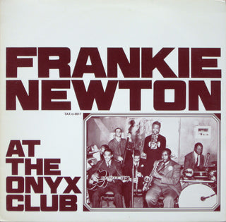 Frankie Newton- Frankie Newton At The Onyx Club