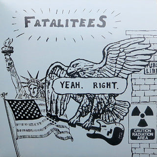 Fatalitees- Yeah. Right.