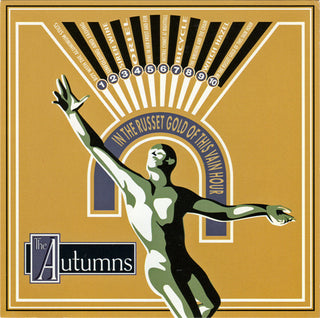 The Autumns- In The Russet Gold Of This Vain Hour
