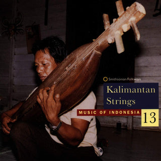 Various- Kalimantan Strings: Music Of Indonesia 13