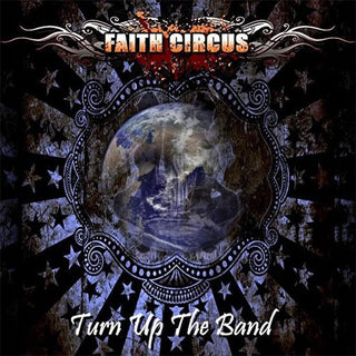 Faith Circus- Turn Up The Band