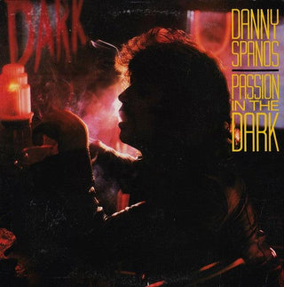 Danny Spanos- Passion In The Dark