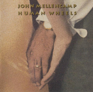 John Cougar Mellencamp- Human Wheels