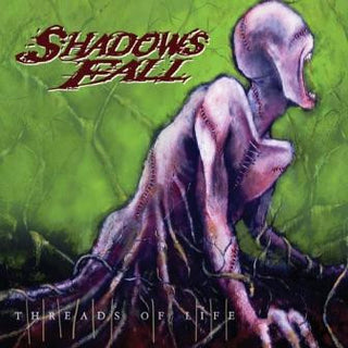 Shadows Fall- Threads Of Life