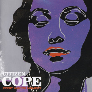 Citizen Cope- Every Waking Moment