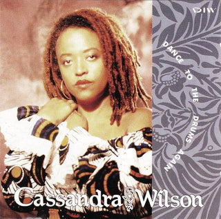 Cassandra Wilson- Dance To The Drums Again