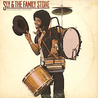 Sly & The Family Stone- Heard Ya Missed Me, Well I'm Back